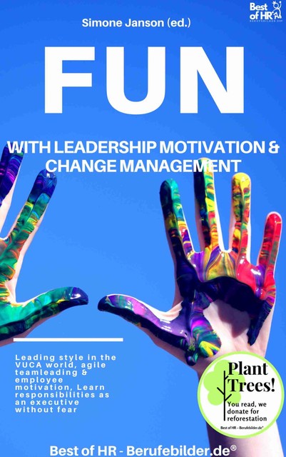 Fun with Leadership Motivation & Change Management, Simone Janson