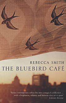 The Bluebird CafÃ©, Rebecca Smith