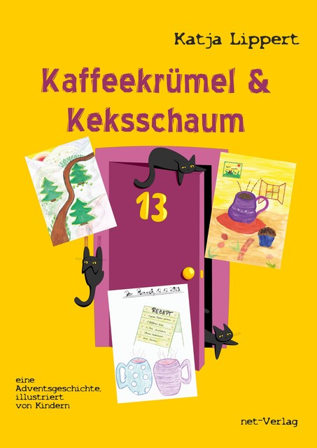 Kaffeekrümel & Keksschaum, Katja Lippert