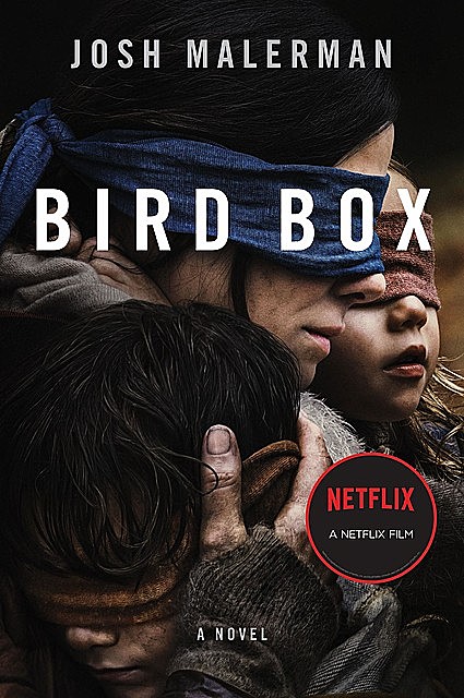 Bird Box, Josh Malerman