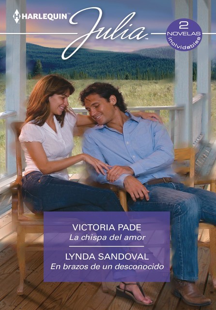 La chispa del amor – En brazos de un desconocido, Victoria Pade, Lynda Sandoval