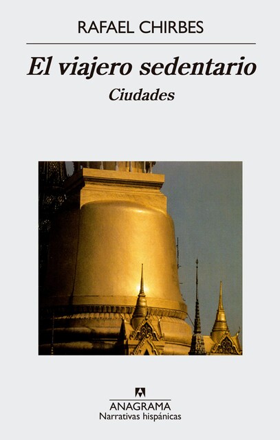 El viajero sedentario, Rafael Chirbes