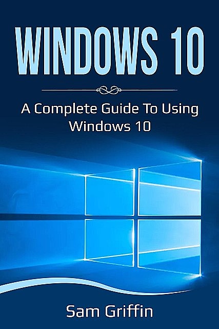 Windows 10, Sam Griffin