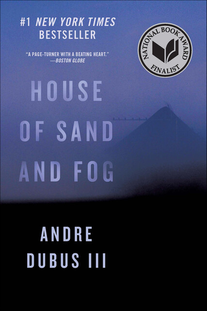House of Sand and Fog, Iii Dubus Andre