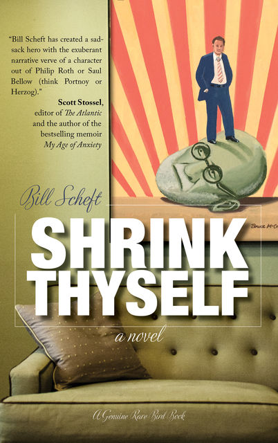 Shrink Thyself, Bill Scheft