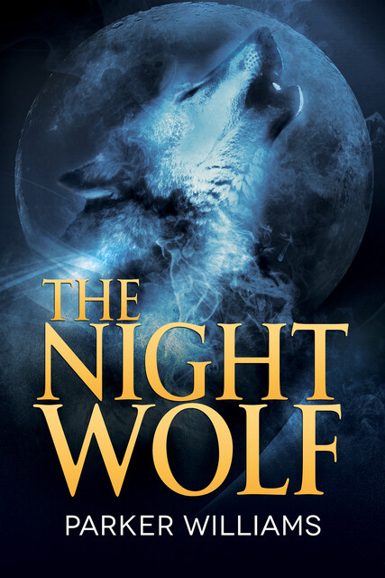 Night Wolf, Parker Williams