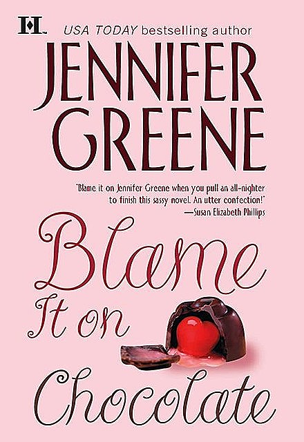 Blame It on Chocolate, Jennifer Greene