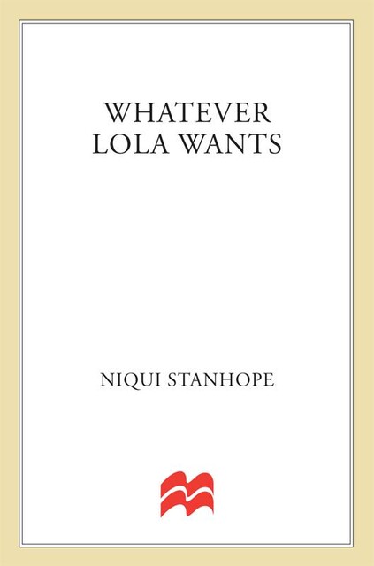 Whatever Lola Wants, Niqui Stanhope