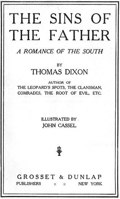 The Sins of the Father, Jr. Thomas Dixon