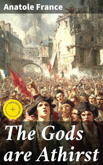 The Gods are Athirst, Anatole France