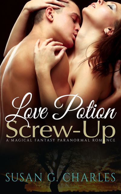 Love Potion Screw-Up, The Selection, Susan G. Charles