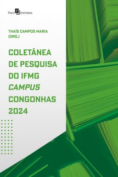 Coletânea de Pesquisa do IFMG Campus Congonhas 2024, Thaís Campos Maria