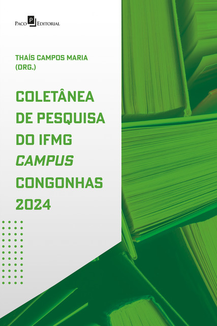 Coletânea de Pesquisa do IFMG Campus Congonhas 2024, Thaís Campos Maria