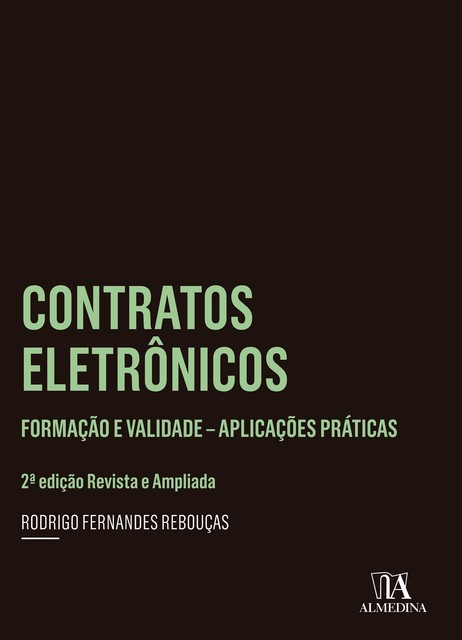 Contratos Eletrônicos: Formação e validade, Rodrigo Fernandes Rebouças