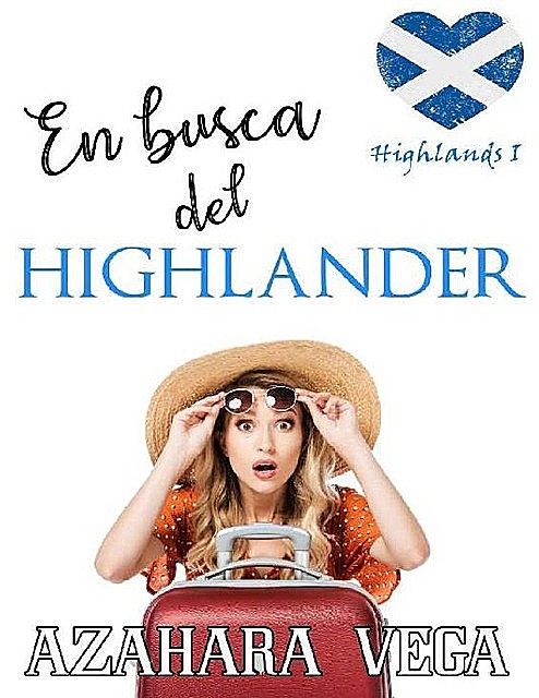 En busca del Highlander (Highlands 1), Azahara Vega