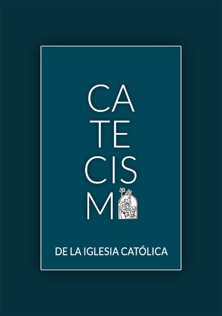 Catecismo de la Iglesia Católica, Iglesia Católica
