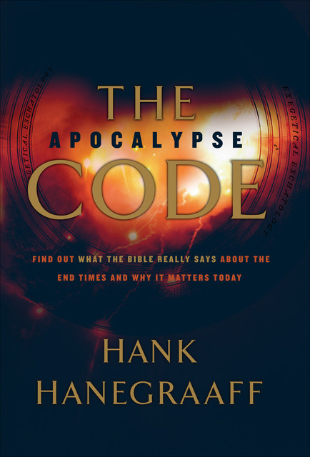 The Apocalypse Code, Hank Hanegraaff