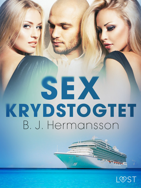 Sexkrydstogtet – erotisk novelle, B.J. Hermansson
