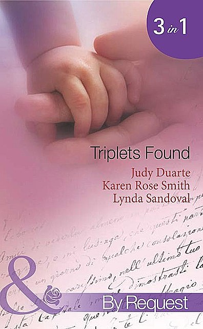 Triplets Found, Karen Smith, Lynda Sandoval, Judy Duarte