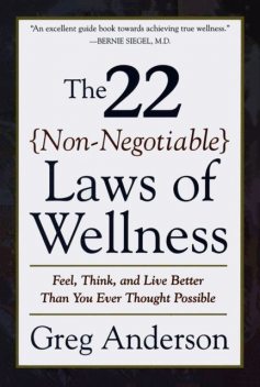 The 22 Non-Negotiable Laws of Wellness, Greg Anderson