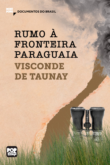 Rumo à fronteira paraguaia, Visconde de Taunay