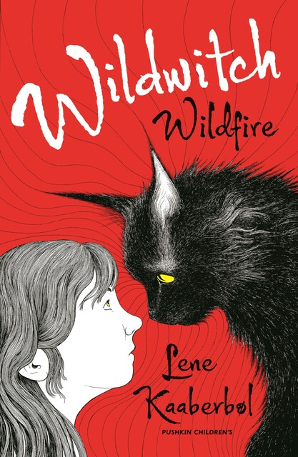 Wildwitch: Wildfire, Lene Kaaberbøl