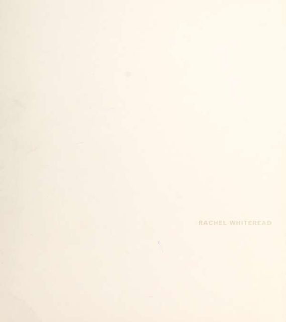 Rachel Whiteread : transient spaces, Rachel, 1963-, Whiteread