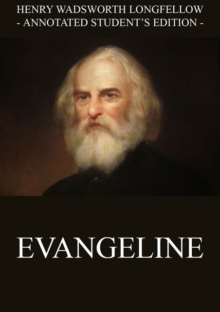 Evangeline, Henry Wadsworth Longfellow
