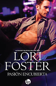 Pasión encubierta, Lori Foster