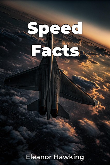 Speed Facts, Eleanor Hawking