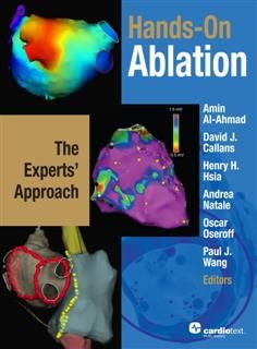 Hands-On Ablation: The Experts' Approach, Andrea Natale, Amin Al-Ahmad, David J. Callans, Henry H. Hsia, Oscar Oseroff, Paul J. Wang