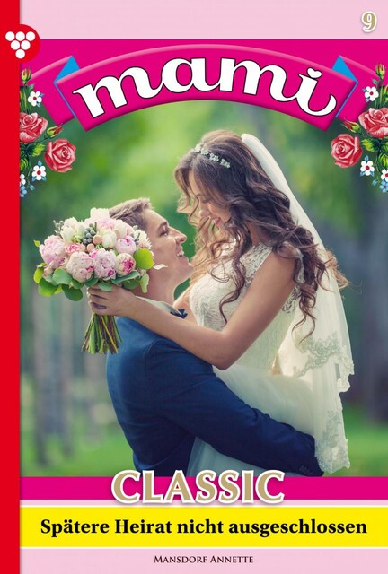 Mami Classic 9 – Familienroman, Annette Mansdorf