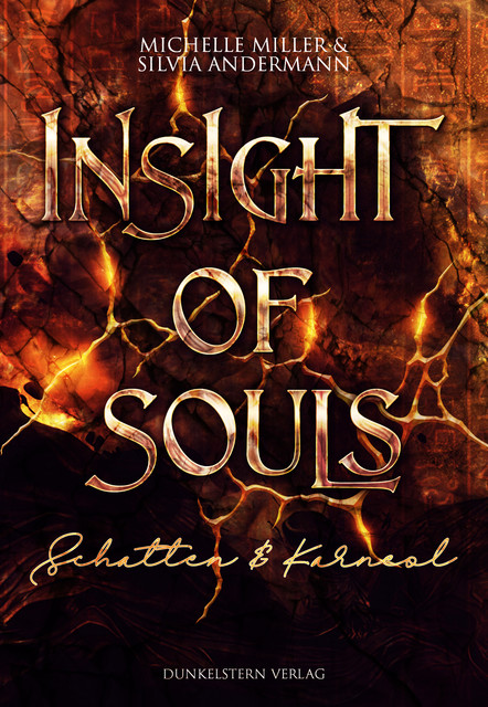 Insight of Souls – Schatten & Karneol, Michelle Miller, Silvia Andermann