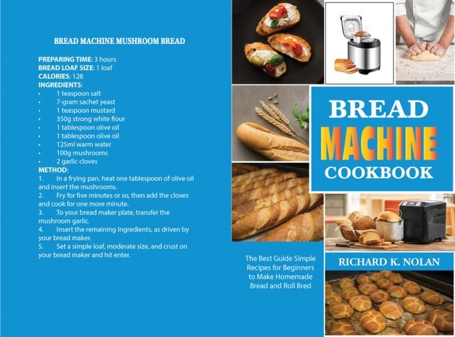 Bread Machine Cookbook, Richard Nolan