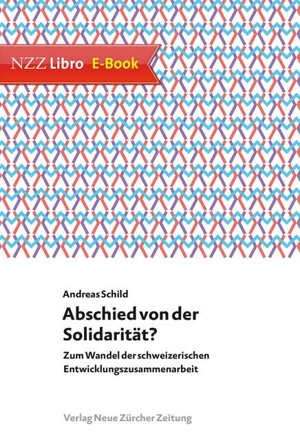 Abschied von der Solidarität, Andreas Schild