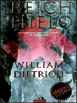 El Reich De Hielo, William Dietrich