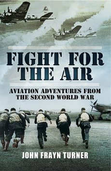 Fight for the Air, John Frayn Turner