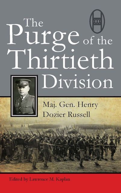 The Purge of the Thirtieth Division, Henry Russell