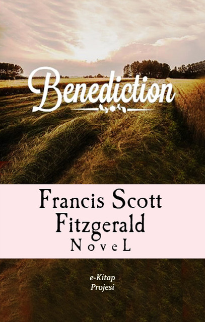 Benediction, Francis Scott Fitzgerald