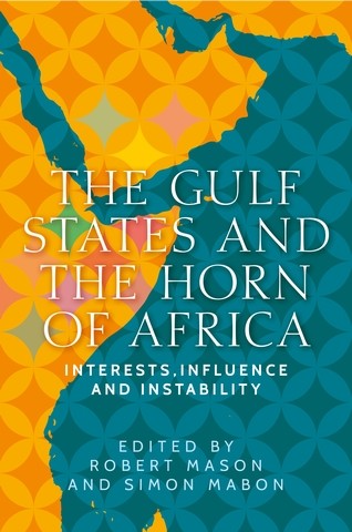 The Gulf States and the Horn of Africa, Robert Mason, Simon Mabon
