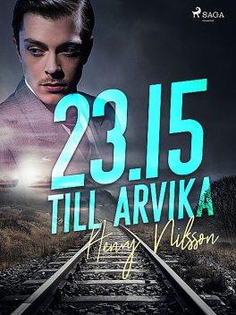 23.15 till Arvika, Henry Nilsson