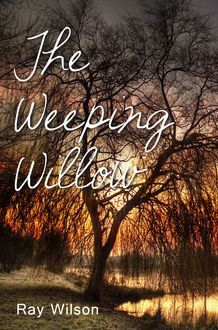 The Weeping Willow, Ray Wilson