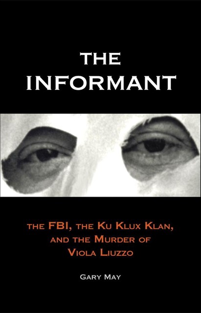 The Informant, Gary May