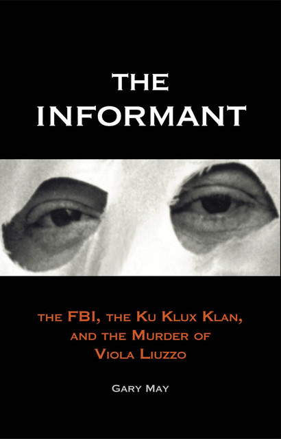 The Informant, Gary May