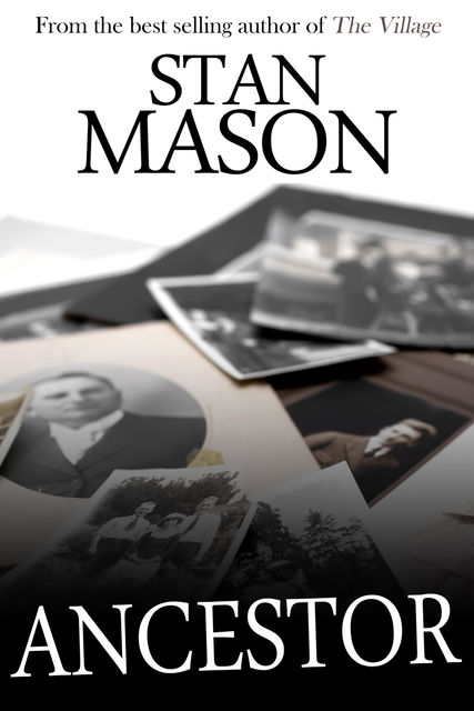 Ancestor, Stan Mason