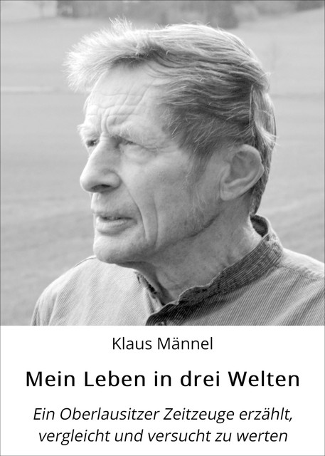 Mein Leben in drei Welten, Klaus Männel