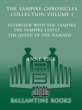 The Vampire Chronicles Collection, Anne Rice