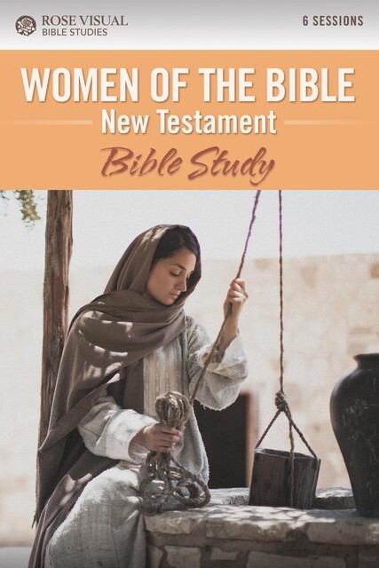 Women of the Bible New Testament, Rose Publishing