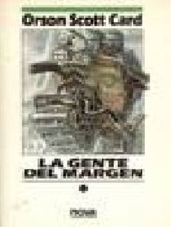 La Gente Del Margen, Orson Scott Card