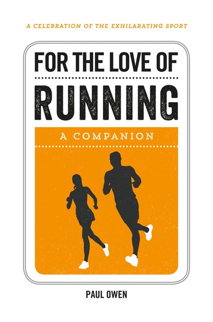 For the Love of Running, Paul Owen